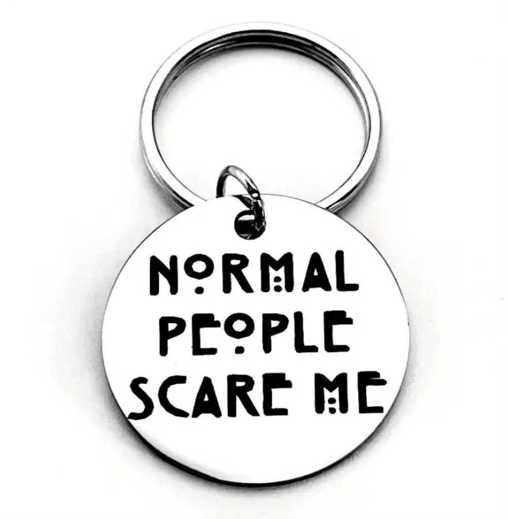 3/$25 Normal People Scare Me Stainless Steel Keychain NEW